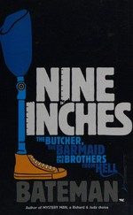 Nine inches: the butcher, the barmaid and the brothers from hell