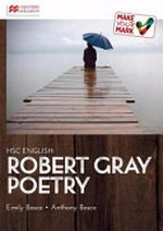 HSC English : Robert Gray's poetry