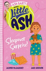 Little Ash Sleepover Surprise! /