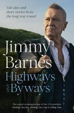Highways and byways: tall tales and short stories from the long way round