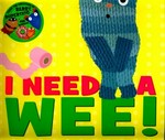 I Need a wee!