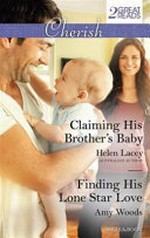 Claiming his brother's baby : Finding his lone star love (romance)