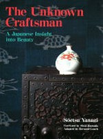 Unknown craftsman : a Japanese insight into beauty
