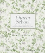 Charm school : the Schumacher guide to traditional decorating for today