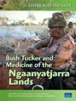Bush tucker and medicine of the Ngaanyatjarra lands