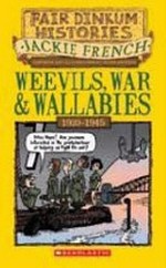 Weevils, war and wallabies 1920-1945. Fair dinkum histories