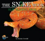 The Snake book : slip sliding away