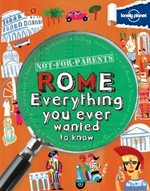 Rome : everything you ever wanted to know