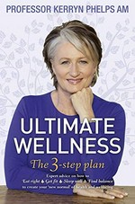 Ultimate wellness : the 3-step plan