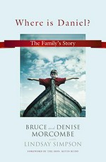 Where is Daniel? : the family's story
