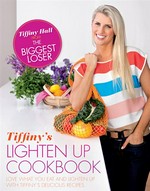 Tiffiny's Lighten Up Cookbook