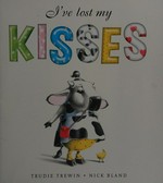 I've lost my kisses