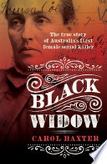 Black Widow : the true story of Australia's first female serial killer