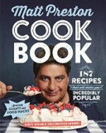 Cook book : 187 recipes that will make you incredibly popular 187 recipes that will make you incredibly popular
