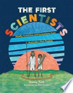 The first scientists : deadly inventions and innovations from Australia's first peoples