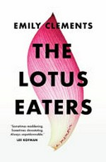 The Lotus eaters : a memoir