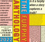 The Furphy anthology 2022 : selected short stories from The Furphy Literary Award