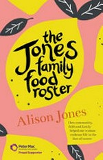 The Jones family food roster: how community, family and faith helped one woman thrive in the face of cancer.