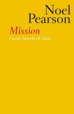 Mission : essays, speeches & ideas