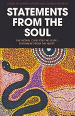 Statements from the soul : the moral case for the Uluru Statement from the Heart