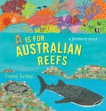A is for Australian reefs : a factastic tour