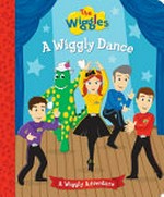 A Wiggly dance : a Wiggly adventure