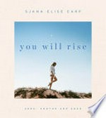 You will rise : seek, soothe and soar