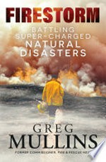 Firestorm: battling super-charged natural disasters