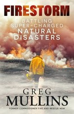 Firestorm: battling super-charged natural disasters