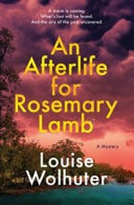 An Afterlife for Rosemary Lamb : a mystery