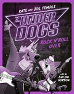 The Underdogs rock'n'roll over