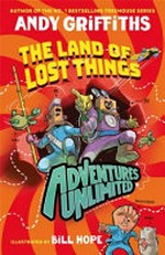 Adventures Unlimited: The Land of Lost Things /