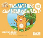 Tas and Bec can hear Gem read