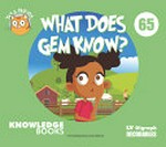 What does Gem know?