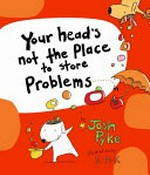 Your head's not the place to store problems... in