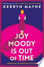 Joy Moody is out of time