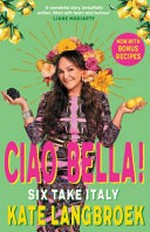 Ciao bella!: six take Italy.