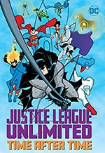 Justice League unlimited. Time after time.