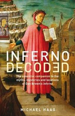 Inferno decoded : a guide to the myths and mysteries of Dan Brown's Inferno