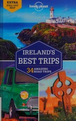 Ireland's best trips : 34 amazing road trips
