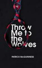 Throw me to the wolves