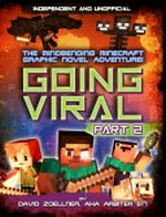 Going Viral, Part II: The Mindbending Minecraft Graphic Novel Adventure!