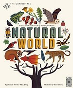 Natural world : a visual compendium of wonders from nature