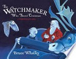 The Watchmaker who saved Christmas