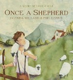 Once a shepherd: a story of love & war.