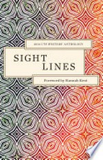 Sight lines : 2014 UTS Writers' anthology / foreword by Hannah Kent