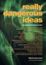 Really dangerous ideas: what does and does not matter