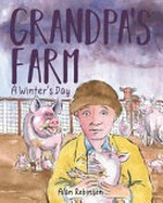 Grandpa's farm : a winter's day /