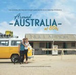 Around Australia at 80ks : two humans, one dog and a bright yellow kombi on the road trip of a lifetime.