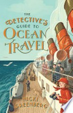 The detective's guide to ocean travel